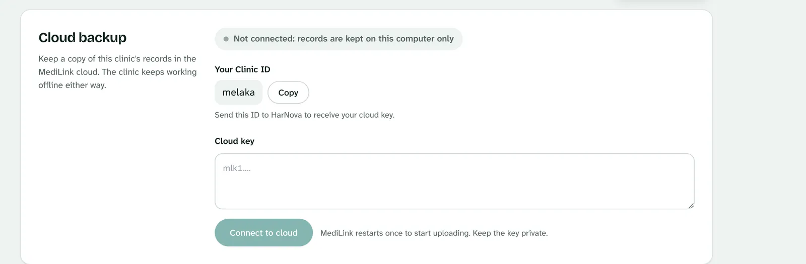 The Cloud backup section: status Not connected, the Clinic ID with a Copy button, the Cloud key box and the Connect to cloud button.