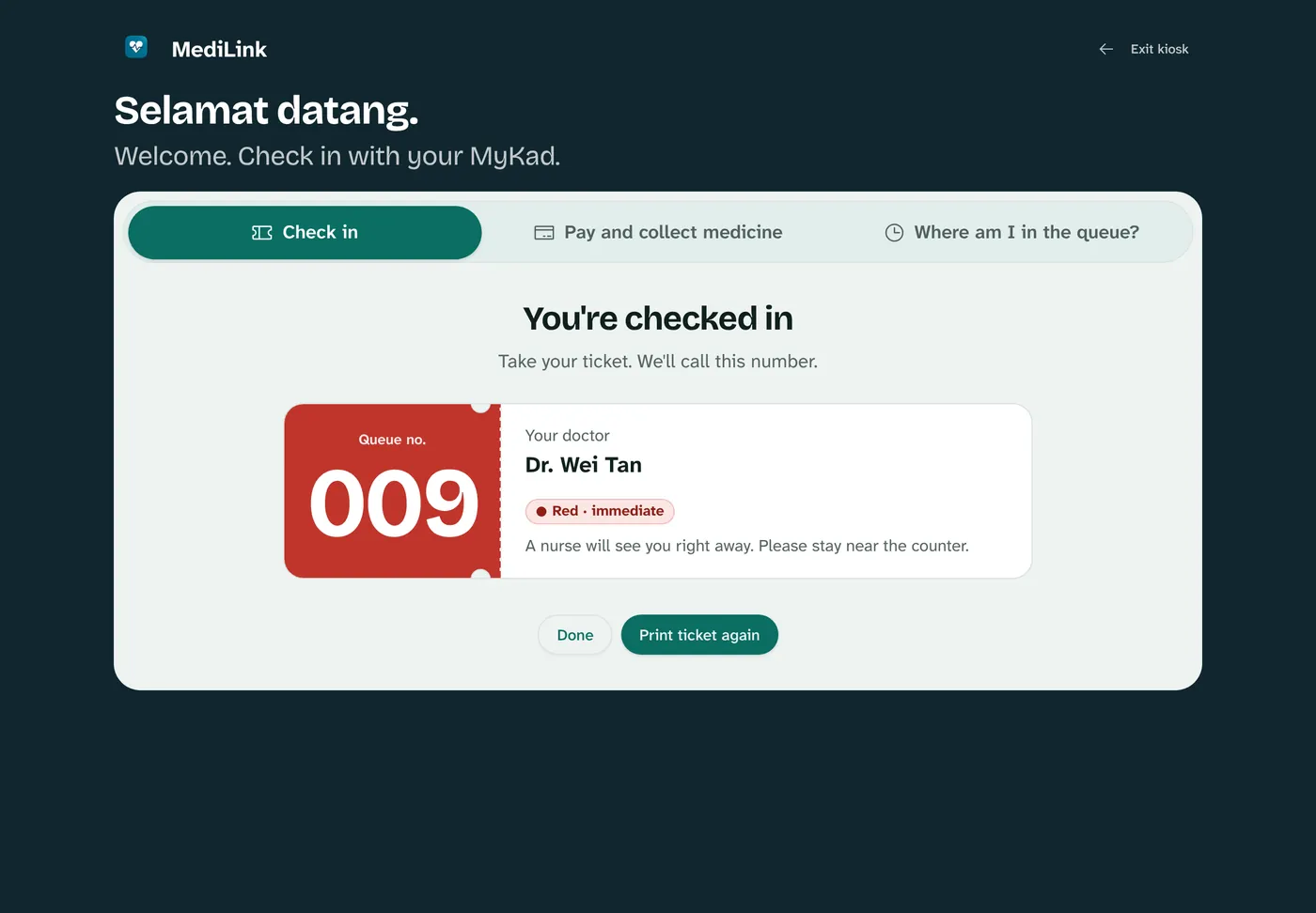 Kiosk screen after check-in: a red queue ticket numbered 009 with the doctor's name and a Red, immediate triage label.